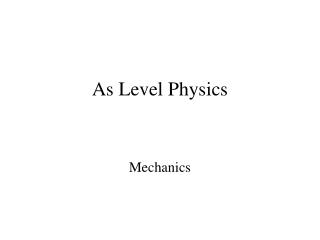 As Level Physics