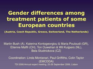 Gender differences among treatment patients of some European countries