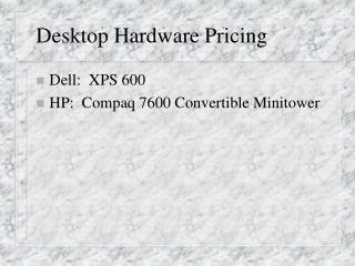 Desktop Hardware Pricing