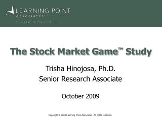 The Stock Market Game ™ Study