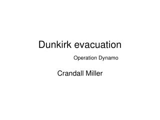 Dunkirk evacuation Operation Dynamo