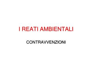 I REATI AMBIENTALI