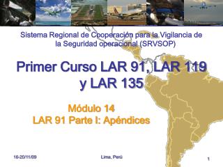 Primer Curso LAR 91, LAR 119 y LAR 135