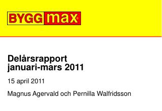 Delårsrapport januari-mars 2011