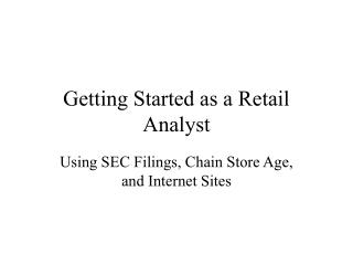 Getting Started as a Retail Analyst