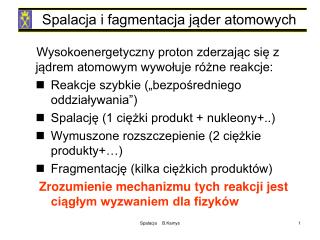 Spalacja i fagmentacja jąder atomowych