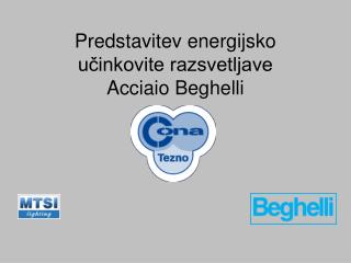 Predstavitev energijsko učinkovite razsvetljave Acciaio Beghelli
