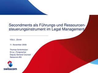 Secondments als Führungs-und Ressourcen-steuerungsinstrument im Legal Management