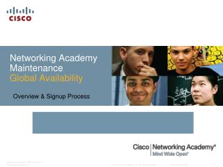 Networking Academy Maintenance Global Availability