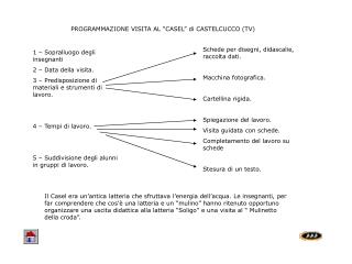 PROGRAMMAZIONE VISITA AL “CASEL” di CASTELCUCCO (TV)