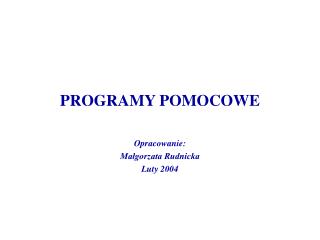 PROGRAMY POMOCOWE