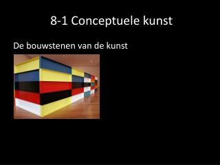 8 -1 Conceptuele kunst