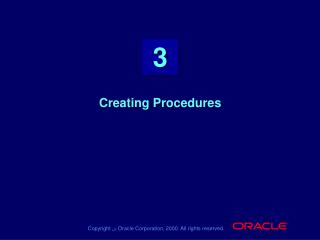 Creating Procedures