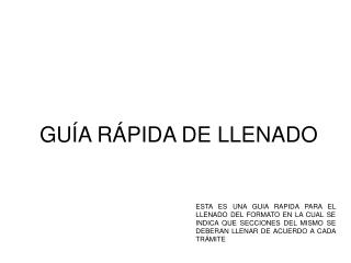 GUÍA RÁPIDA DE LLENADO