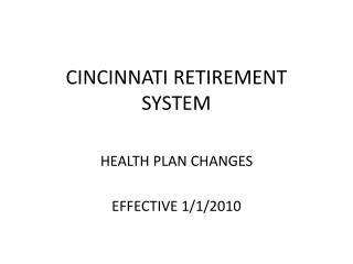CINCINNATI RETIREMENT SYSTEM