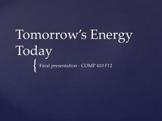 Tomorrow’s Energy Today