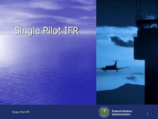 Single Pilot IFR