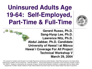 Uninsured Adults Age 19-64: Self-Employed, Part-Time &amp; Full-Time