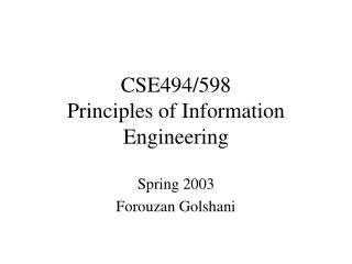 CSE494/598 Principles of Information Engineering