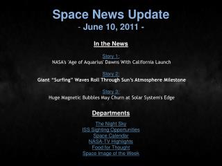 Space News Update June 10, 2011 -