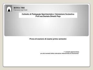 I “compiti rappresentano uno dei momenti della costruzione intenzionale di conoscenza”