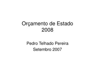 Orçamento de Estado 2008