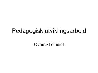 Pedagogisk utviklingsarbeid