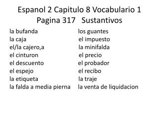 Espanol 2 Capitulo 8 Vocabulario 1 Pagina 317 Sustantivos