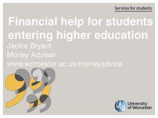 Financial help for students entering higher education