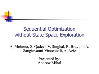 Sequential Optimization without State Space Exploration