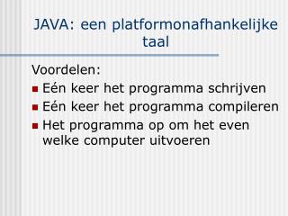 JAVA: een platformonafhankelijke taal