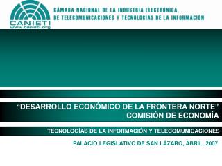 “DESARROLLO ECONÓMICO DE LA FRONTERA NORTE” COMISIÓN DE ECONOMÍA