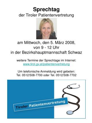 Sprechtag der Tiroler Patientenvertretung am Mittwoch, den 5. März 2008, von 9 - 12 Uhr