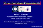 Olivier Lortholary Service des Maladies Infectieuses et Tropicales, H pital Necker, Universit Paris V Centre National