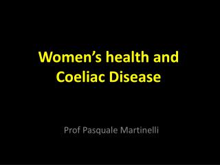 Women’s health and Coeliac Disease