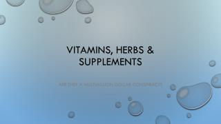 Vitamins, Herbs &amp; Supplements