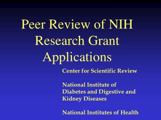 Peer Review of NIH Research Grant Applications