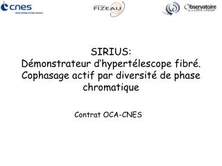 SIRIUS: Démonstrateur d’hypertélescope fibré. Cophasage actif par diversité de phase chromatique