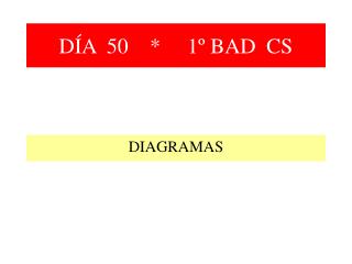 DÍA 50 * 1º BAD CS