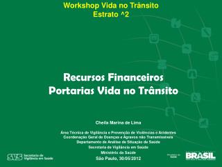 Workshop Vida no Trânsito Estrato ^2