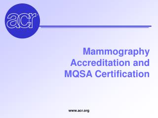 Mammography Accreditation and MQSA Certification