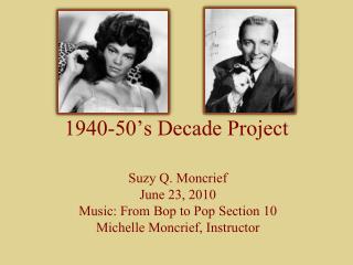 1940-50’s Decade Project