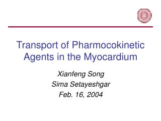 Transport of Pharmocokinetic Agents in the Myocardium