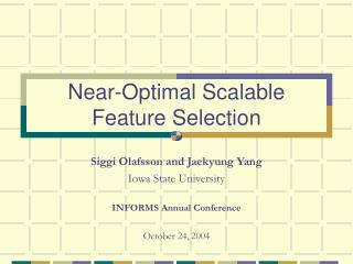 Near-Optimal Scalable Feature Selection