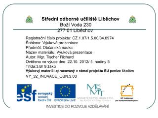 Střední odborné učiliště Liběchov Boží Voda 230 277 01 Liběchov