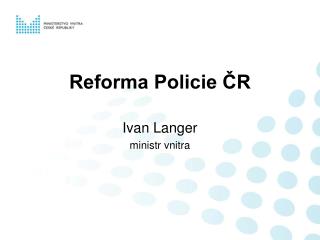 Reforma Policie ČR