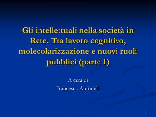 A cura di Francesco Antonelli