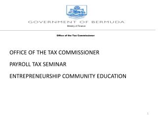 OFFICE OF THE TAX COMMISSIONER PAYROLL TAX SEMINAR ENTREPRENEURSHIP COMMUNITY EDUCATION