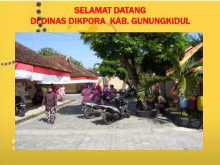 SELAMAT DATANG DI DINAS DIKPORA KAB. GUNUNGKIDUL