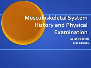 Musculoskeletal System History and Physical Examination
